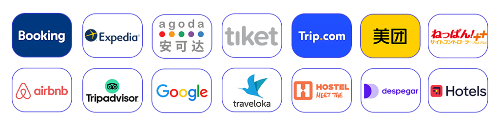 Booking、Google HOTEL、Expedia、airbnb、agoda、Tripadvisor、Trip（携程国际版）、Meituan（美团酒店）、SiteMinder、Despegar、vrbo、traveloka、飞猪、Priceline、Kayak、Grap、Skyscanner、MakeMyTrip等